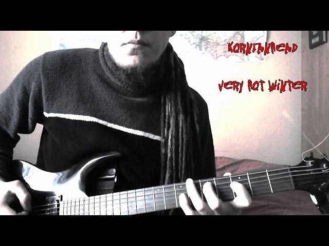 KornFanHead - Very Hot Winter