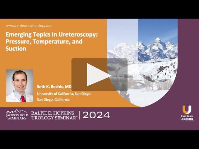 Emerging Topics in Ureteroscopy: Pressure, Temperature, and Suction