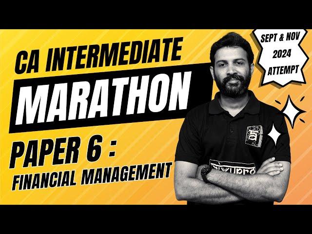 CA Inter Marathon with RTP MTP | Financial Management | September 2024 | English | CA Sandesh