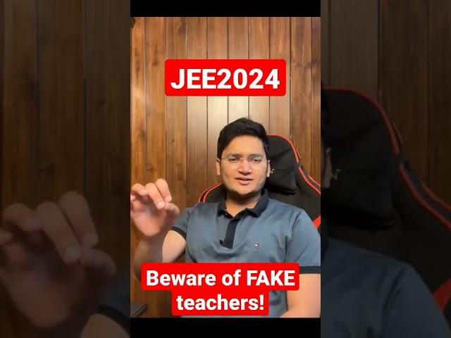 JEE 2024: Which coaching to join? Beware of FAKE Teachers!