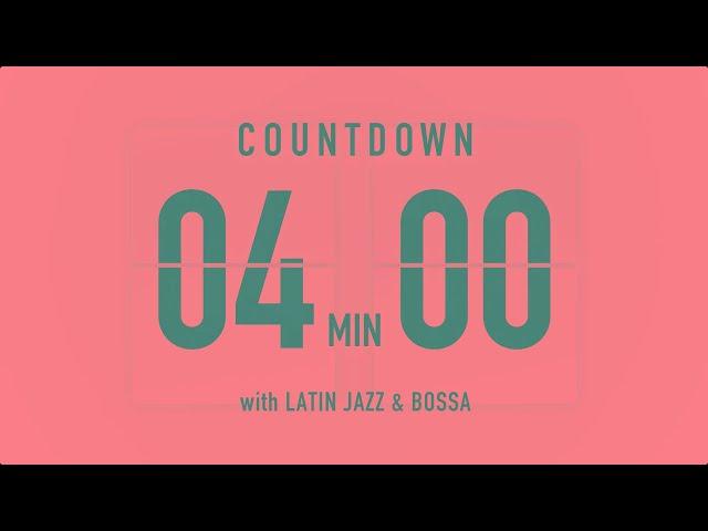 4 Minutes Countdown Timer Flip clock / +Latin Jazz & Bossa 