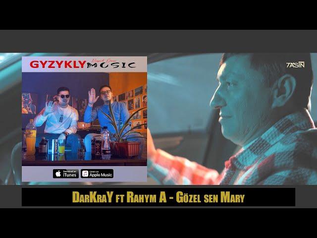 DarKraY ft. Rahym A - Gözel sen, Mary | Azat Orazow (Official HD Video)