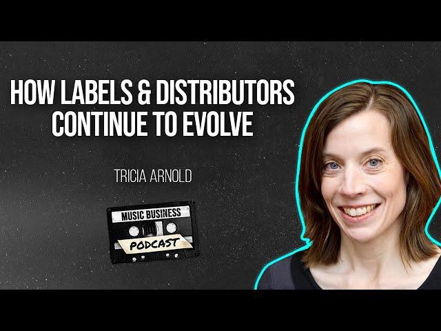 The Orchard SVP of Global Label Management Tricia Arnold on The Evolution of Labels & Distributors