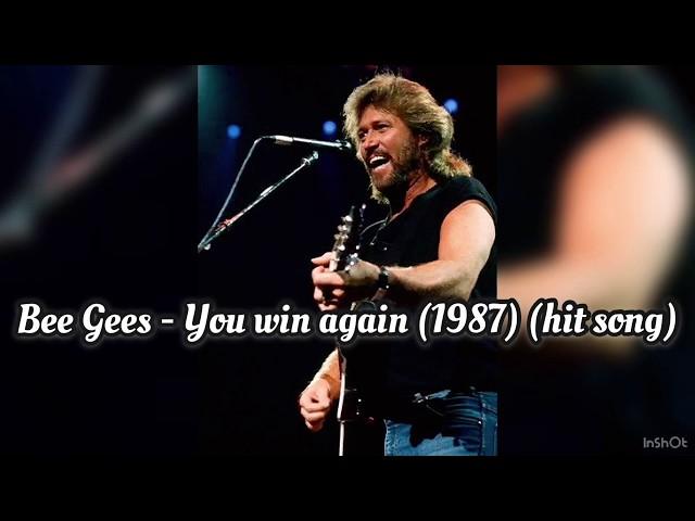 BEE GEES - You win again (1987) + lyrics