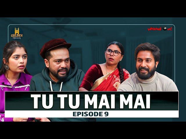 Tu Tu Mai Mai | Episode 9 | Funny Couples | Latest 2023 Hyderabadi Comedy | Golden Hyderabadiz