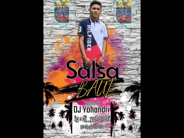 Salsa Baul para Venezolanos - Salsa para disfrutar- DJ Yohandri - el de Yaracuy 