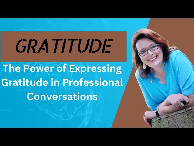 Gratitude and Expressing Your Message