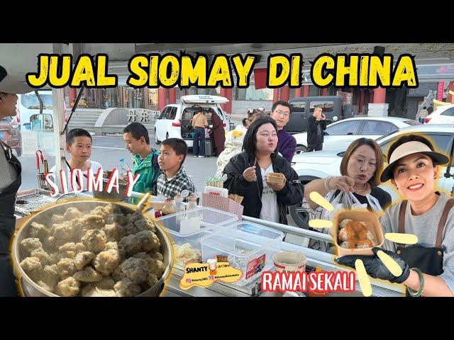 JUAL SIOMAY AYAM DAN SAYUR PARE DI CHINA, RAMAI SEKALI KARENA ADA YANG REKOMENDASIKAN KE TEMAN2 