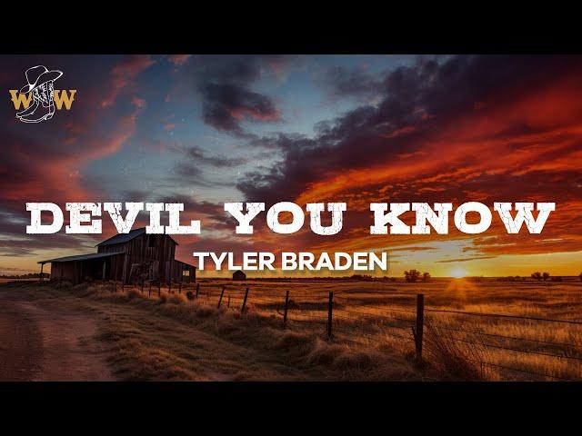 Tyler Braden - Devil You Know (Lyrics)