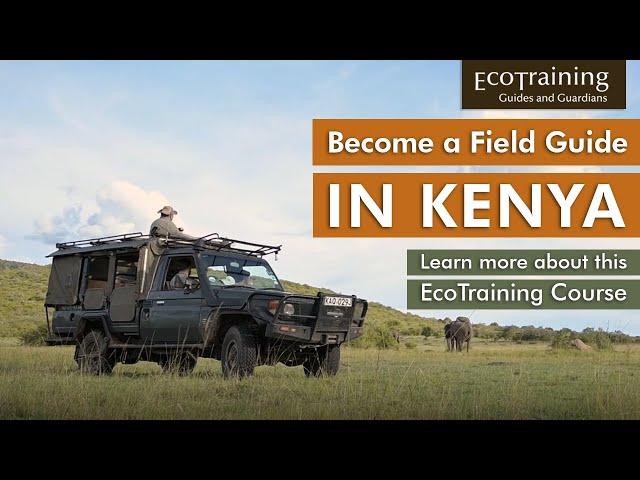 EcoTraining Course  l 55-day Kenya Field Guide