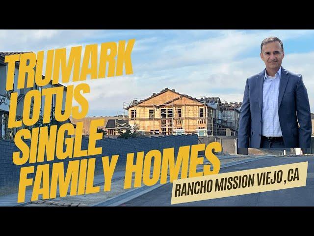 Releasing On March 29, 2025 Lotus Trumark Homes: Newest Single Family Homes in Rancho Mission Viejo