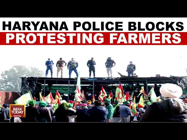 Mega Farmers Protest March To Delhi | Haryana Police Blocks Protesting Farmers | India Today