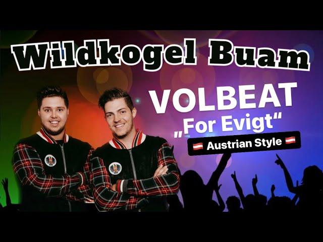 Volbeat "For Evigt" Cover - Wildkogel Buam (Austrian Style)