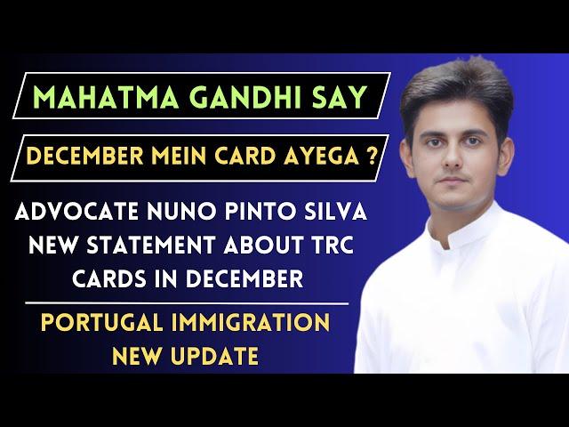 Portugal Immigration New Update | Mahatma Gandhi Aima Se Card December Mein Mile Ga Ya Nahi ?