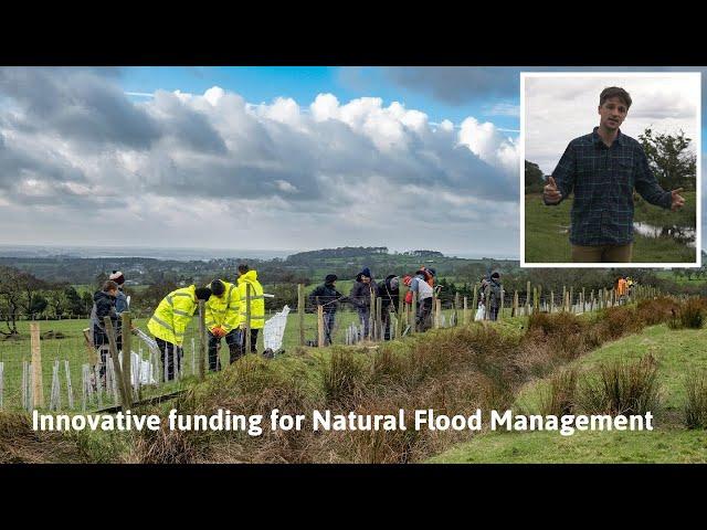 Innovative funding approach for Natural Flood Management