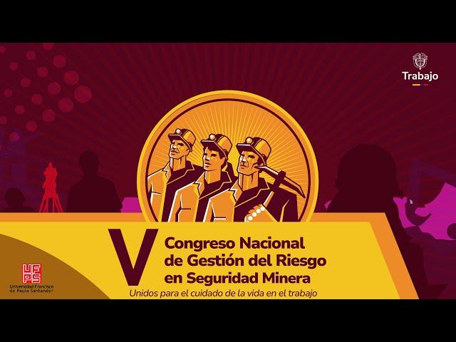 V Congreso Nacional de Gestión del Riesgo en Seguridad Minera