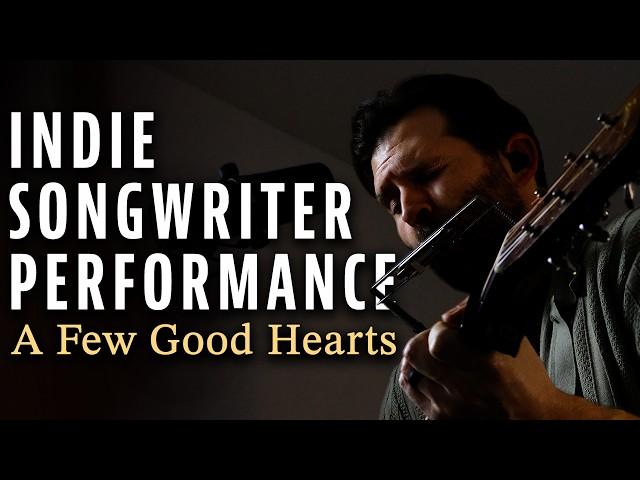 Tyler Edwards - A Few Good Hearts (solo performance)