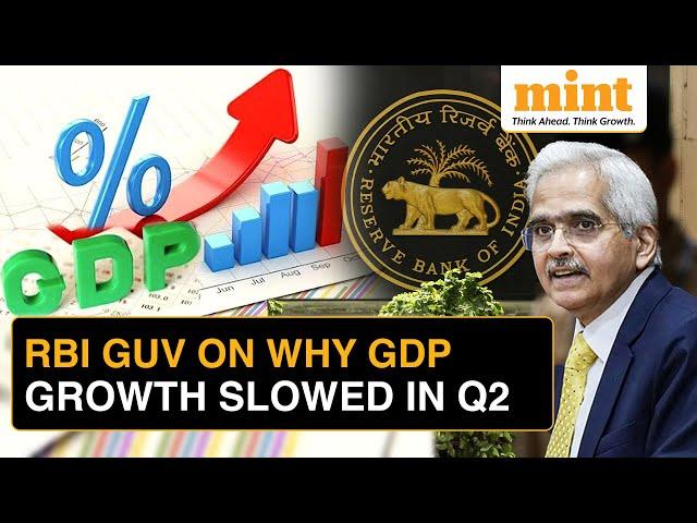 RBI Governor Explains Why India’s GDP Growth Dipped in Q2 | RBI Monetary Policy