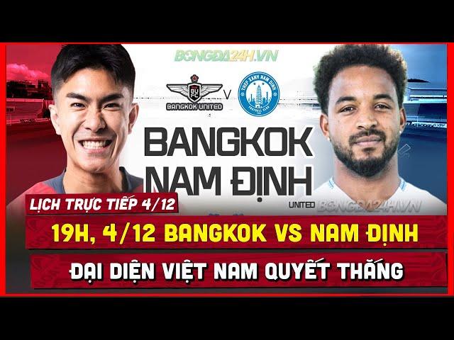  Trực Tiếp Nam Định vs Bangkok United, Cúp C2 Châu Á | Khuất Phục Đại Diện Thái Lan