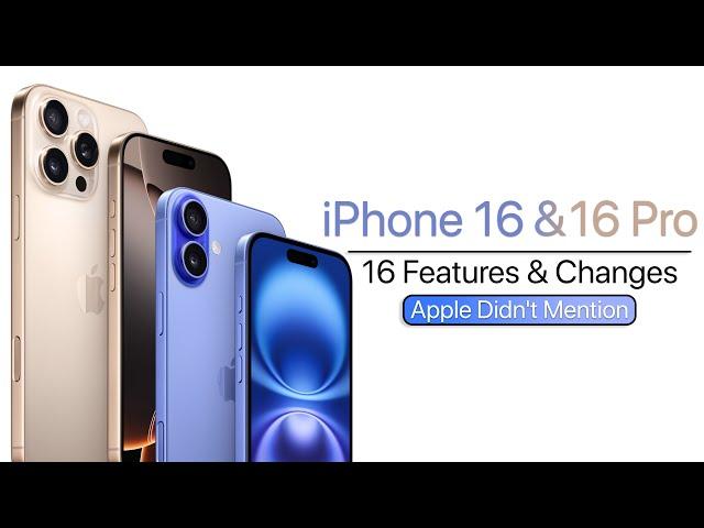 iPhone 16 & 16 Pro - 16 Features Apple Didn't Mention