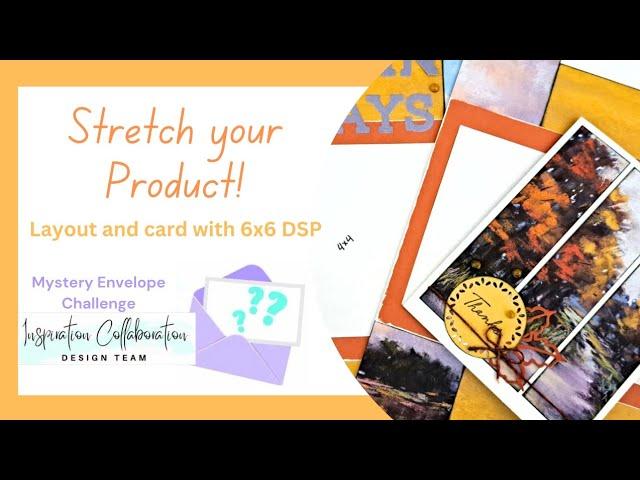 Stretch Your Product!//6x6 paper for a scrapbook layout and card