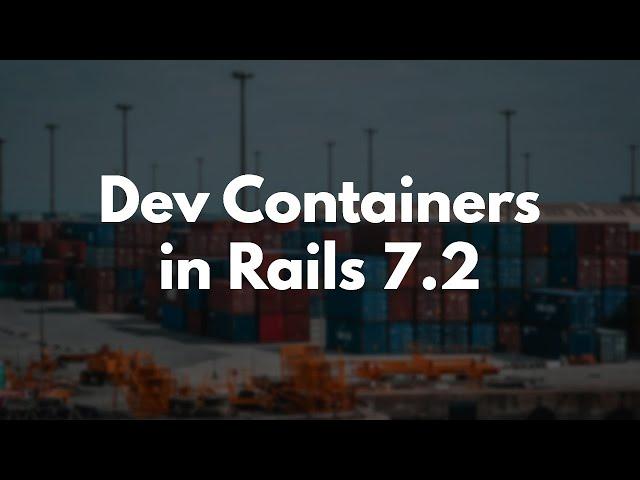 How to use Dev Containers in Rails 7.2