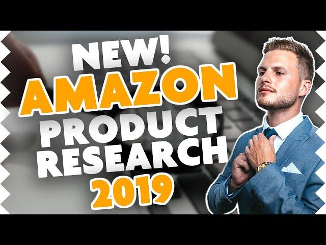 Amazon FBA Product Research 2019 - How to Find Profitable Products to Sell on Amazon