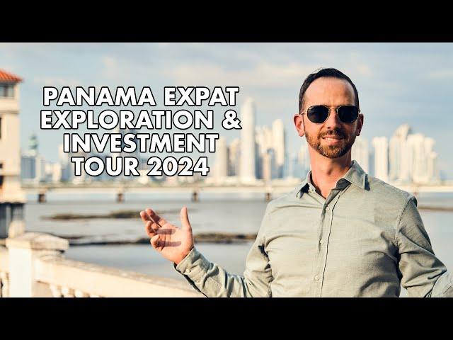 Inside Look: Panama Expat Exploration & Investment Tour 2024!