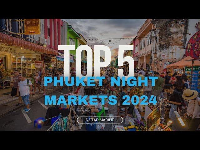 The Best Night Markets in Phuket | Top 5 Night Markets 2024