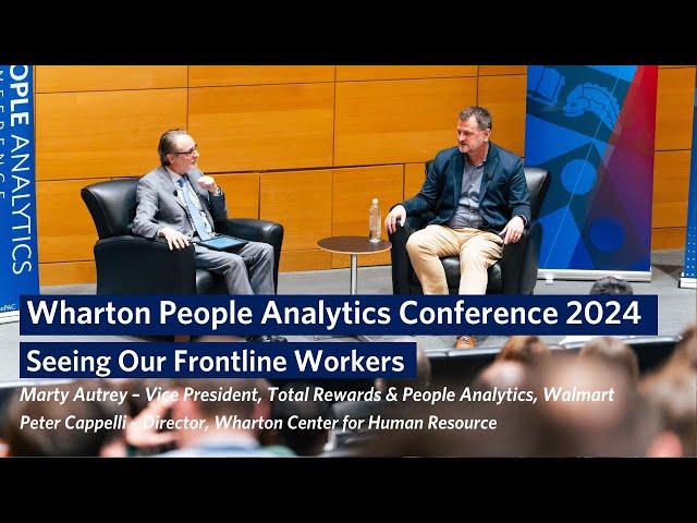 Seeing Our Frontline Workers – Wharton People Analytics Conference 2024