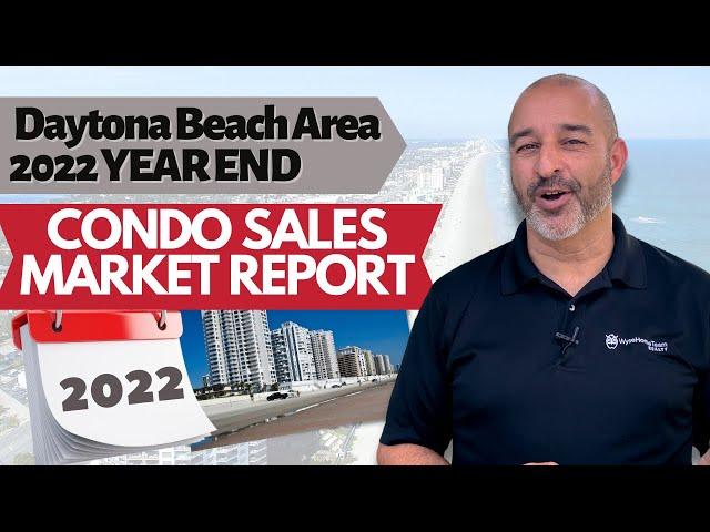 Daytona Beach Area Condo Sales 2022 Year End