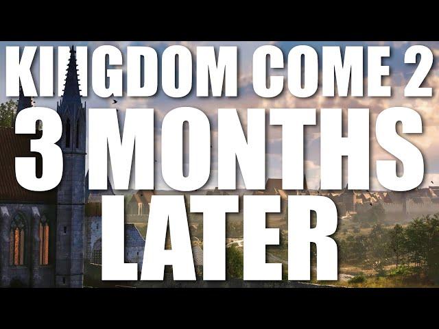 Kingdom Come Deliverance 2 | 3 Months Later