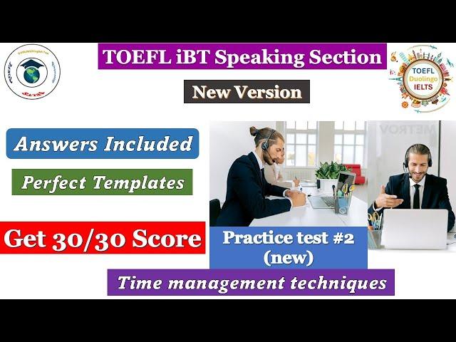 2024 New TOEFL iBT Speaking Test 2 - Answer Included with Techniques & Templates - Get score 26+!!