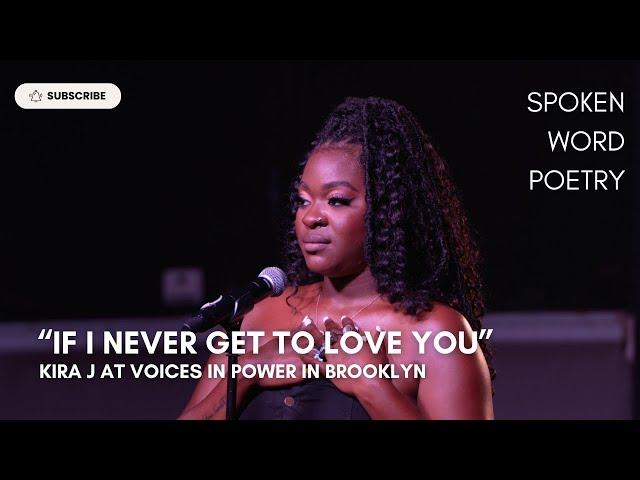 Kira J - "If I Never Get to Love You" @ Voices In Power | Brooklyn 2024 | Spoken Word Poetry