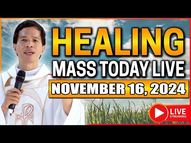 FILIPINO MASS TODAY LIVE HEALING MASS | NOVEMBER 16, 2024 | Fr. Joseph Fidel Roura