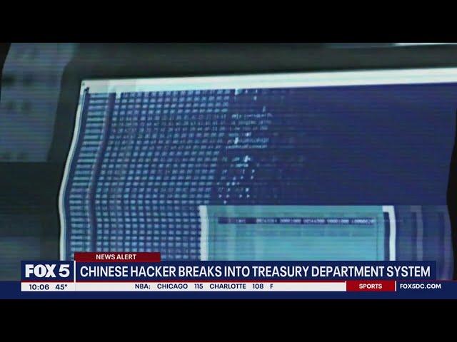 Treasury Department System hacked by Chinese