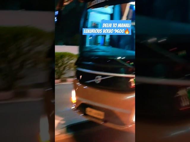 Laxmi Holidays Delhi To Manali Volvo 9600 #volvo9600 #manali #delhi
