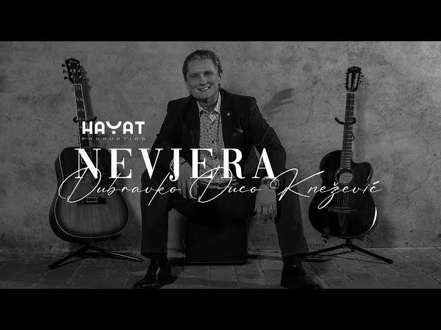 DUBRAVKO DUCO KNEŽEVIĆ – Nevjera [Official Video 2022]