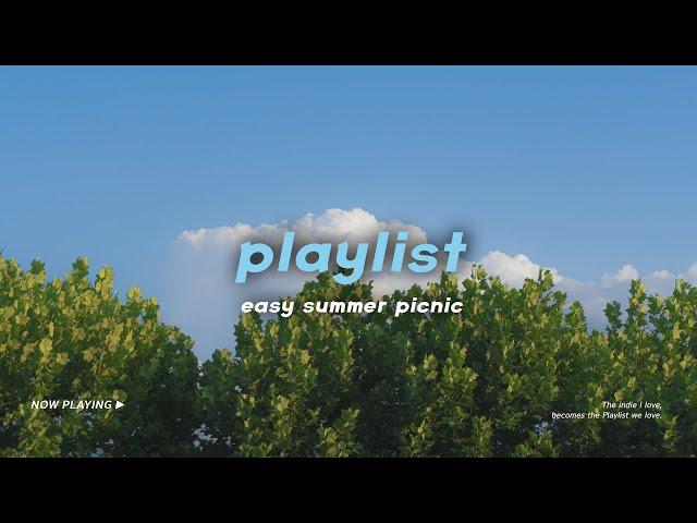 playlist. 여름 피크닉 easy하다 