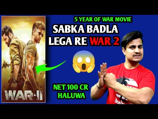 War 2 Movie 100 CRORE NET Box Office Potential | 5 Years Of War Movie | War 2 Latest Update #War2