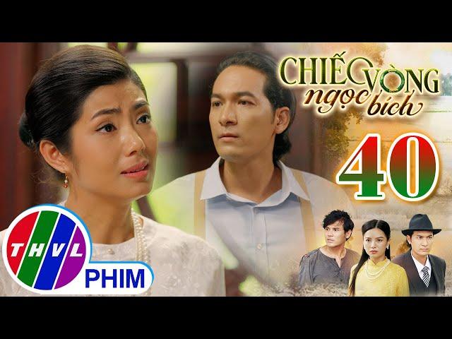CHIẾC VÒNG NGỌC BÍCH - Tập 40[2]: Minh Châu điên tiết trước những lời chất vấn của chồng mình