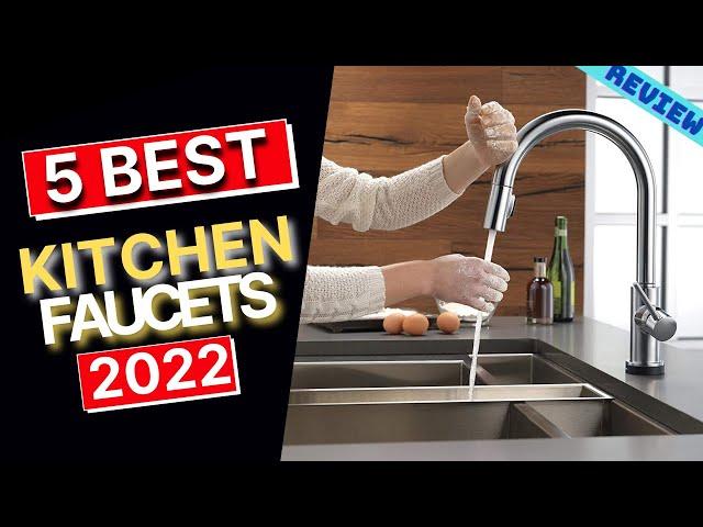 Best Kitchen Faucet of 2022 | The 5 Best Faucets Review