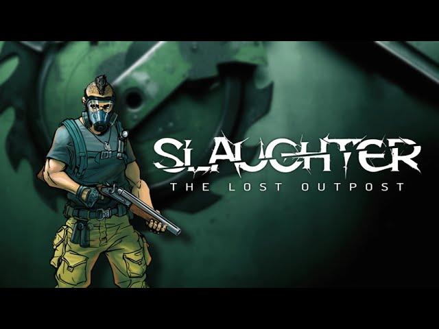 Slaughter: The Lost Outpost (Slaughter 4) ( Android | iOS | Steam | Nintendo Switch )