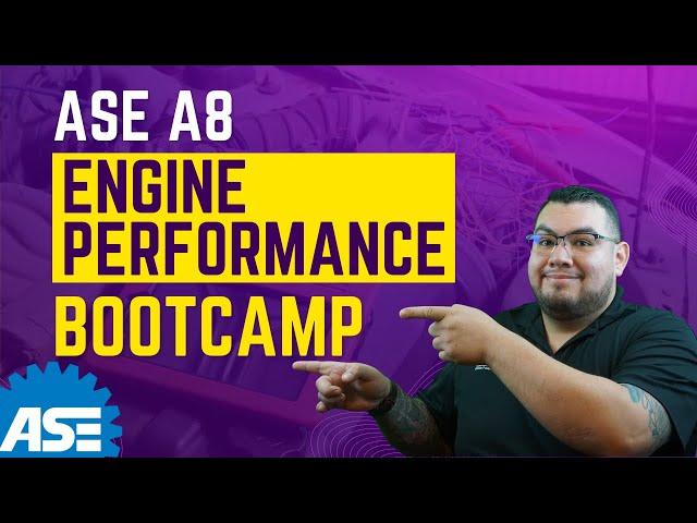 ASE A8 Engine Performance Boot Camp