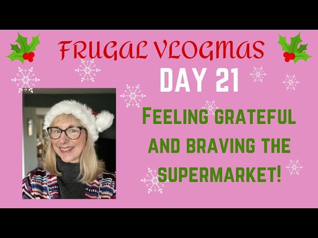 Frugal Vlogmas Day 21: Feeling grateful