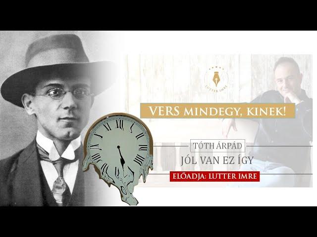 Tóth Árpád: Jól van ez így / Vers mindegy, kinek - Lutter Imre