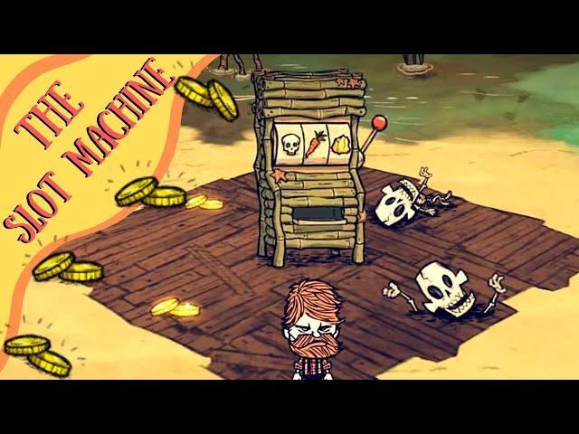 Don't Starve Shipwrecked Guide: The Slot Machine