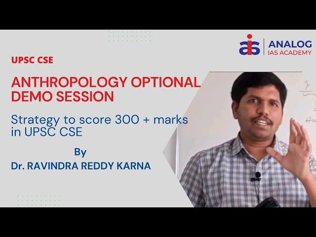 Anthropology Optional Demo | Dr. Ravindra | IAS/IPS - 2024 | Coaching - ANALOG IAS ACADEMY