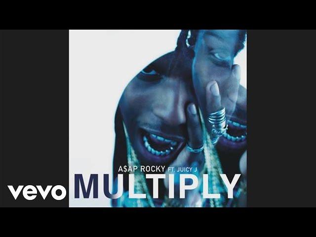 A$AP Rocky - Multiply (Official Audio) ft. Juicy J