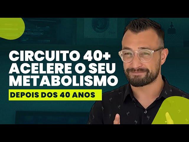 CIRCUITO 40+ ACELERA METABOLISMO